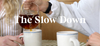 The Slow Down - Episode One