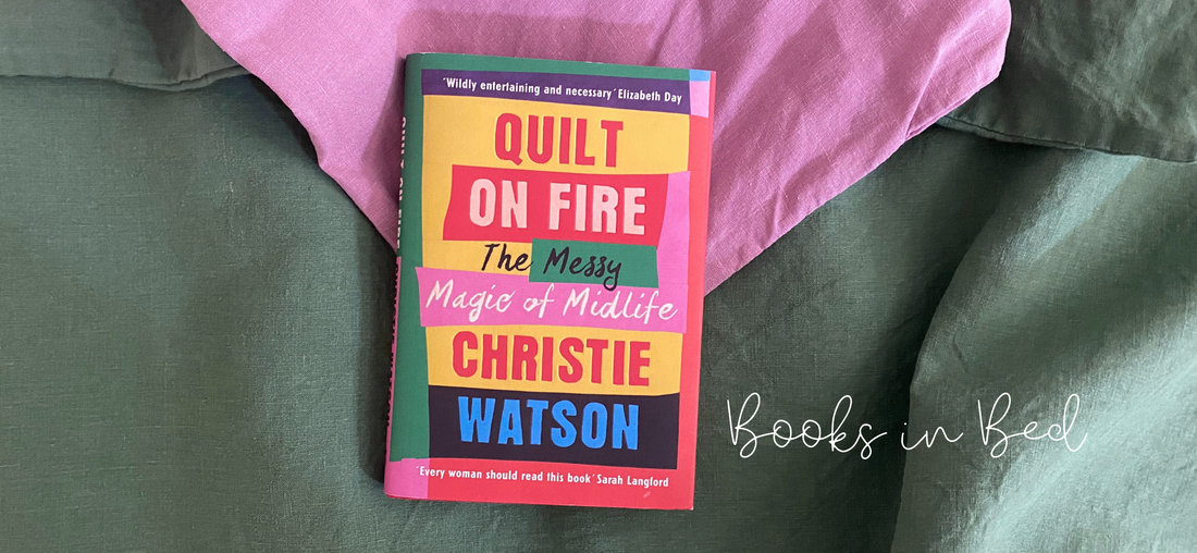 Review: Quilt on Fire by Christie Watson