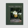 Slow Drinks by Danny Childs